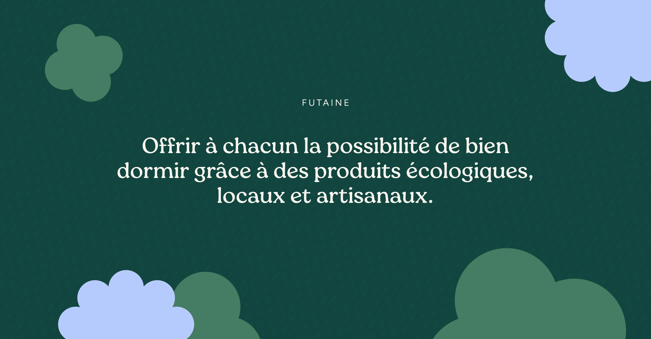 Identité visuelle de Futaine, coopérative française de literie artisanale bio et responsable.